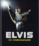 Elvis At Madison Square Garden - Elvis Presley FTD Book Start Spreading The News: Elvis At Madison Square Garden - Elvis Presley FTD Book